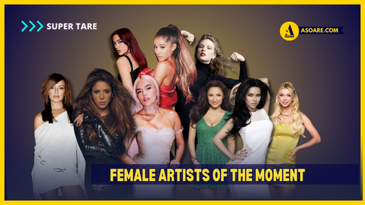 the most popular female artists of the moment 2024 asoare blog