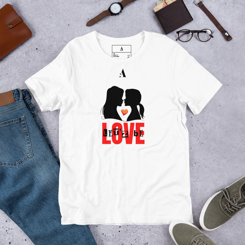 Let'z Be Love Unisex T-Shirt