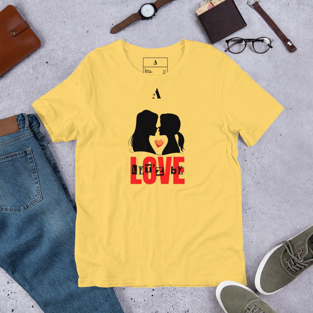 Let'z Be Love Unisex T-Shirt