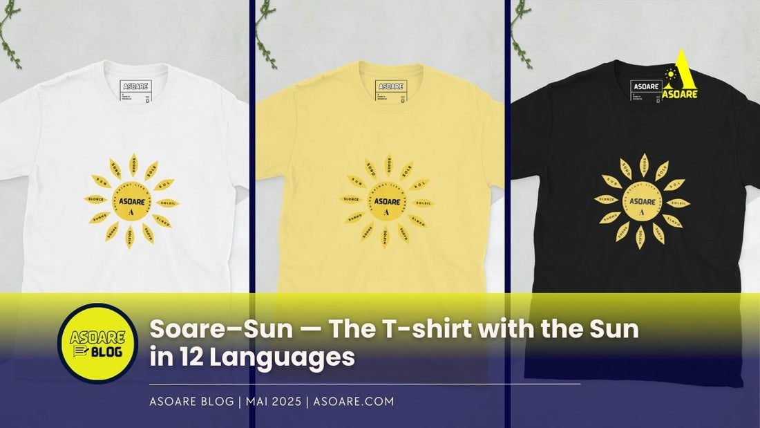 Soare–Sun — The T-shirt with the Sun  in 12 Languages by ASOARE