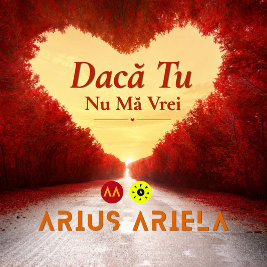 Arius Ariela - Dacă Tu Nu Mă Vrei