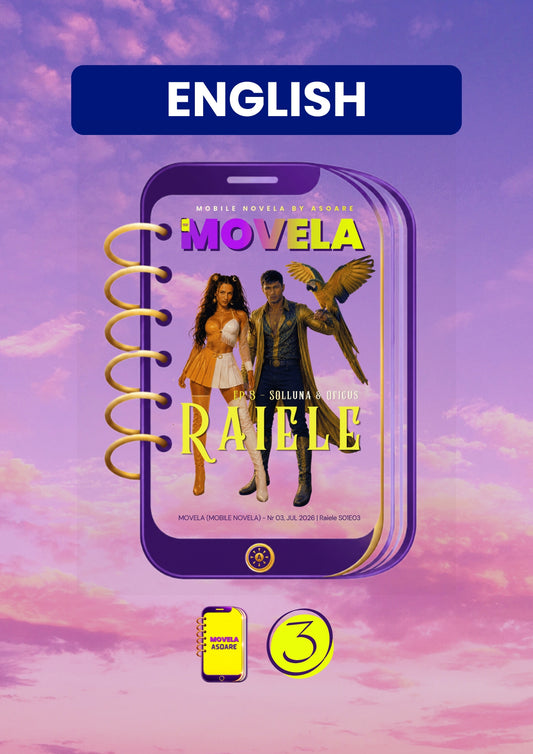 Movela ASOARE - Raiele (Ep.3 - Solluna and Oficus) English
