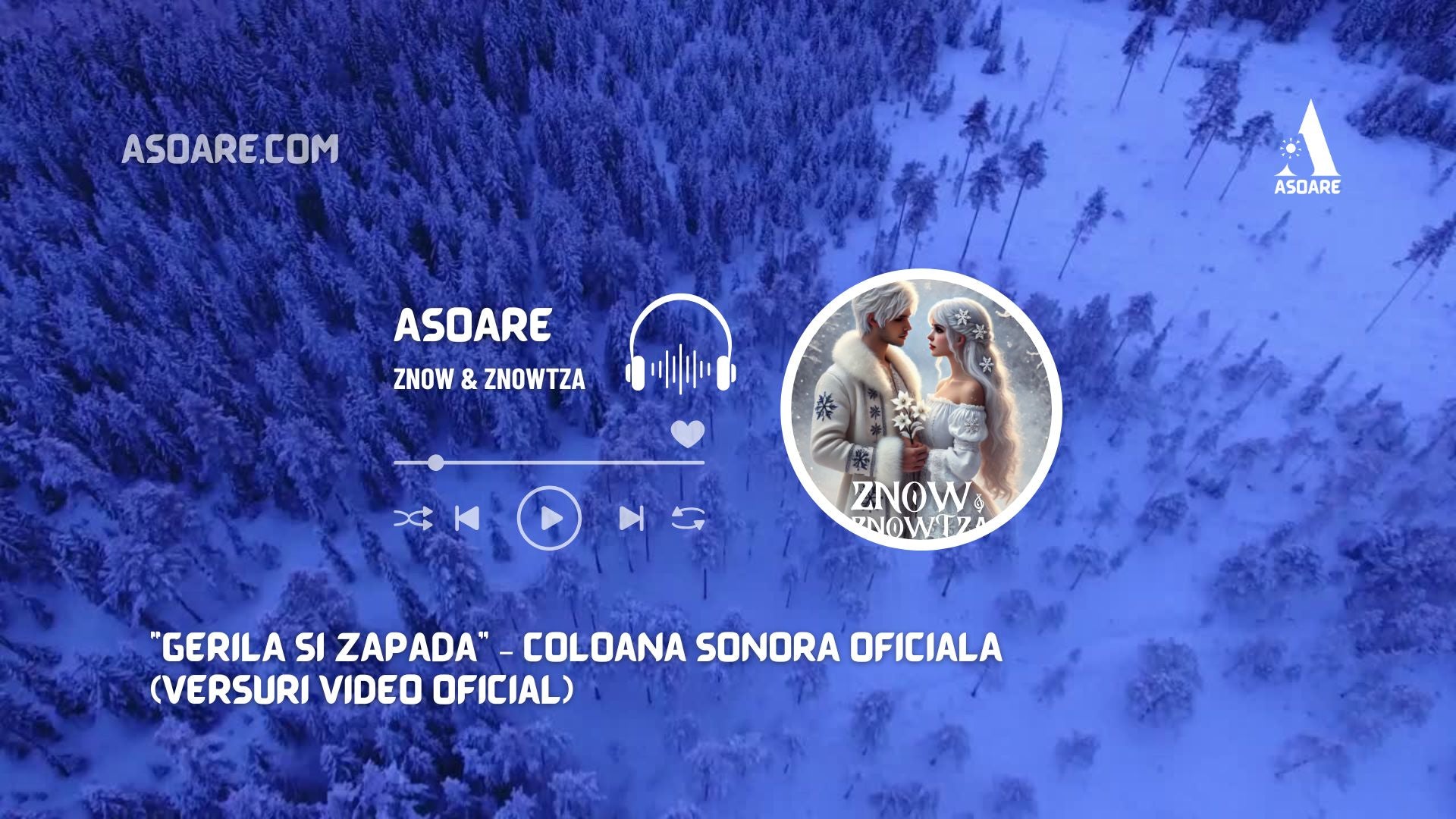 Load video: ASOARE Vers - ASOARE - Znow and Znowtza -