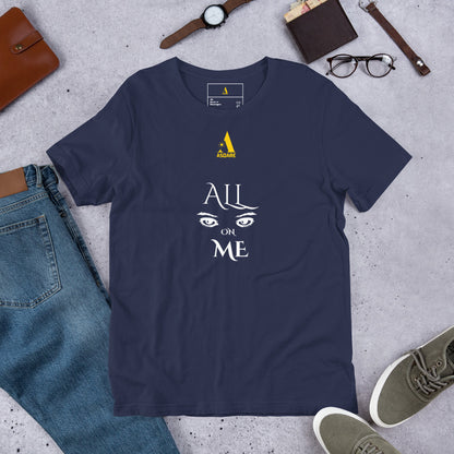 All Eyes On Me Unisex T-Shirt