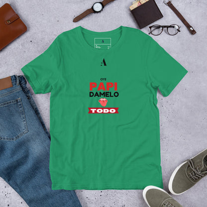 Oye Papi Unisex T-Shirt