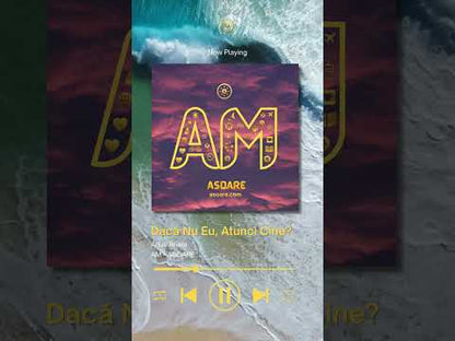 ASOARE - Arius Ariela - Daca nu eu, atunci cine